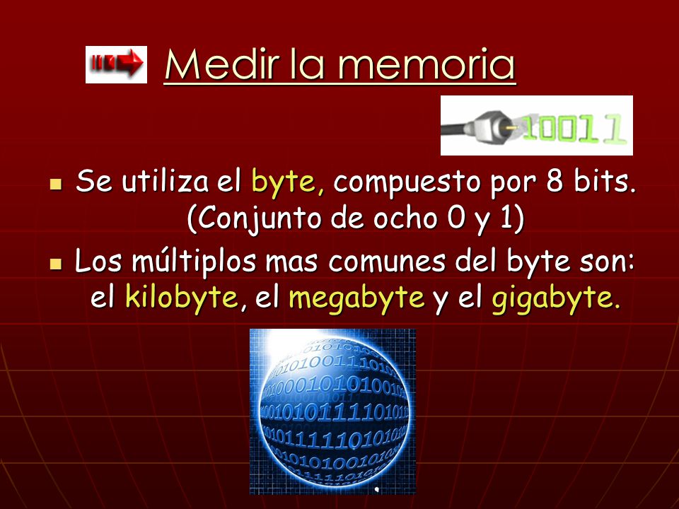 Se utiliza el byte, compuesto por 8 bits. (Conjunto de ocho 0 y 1)