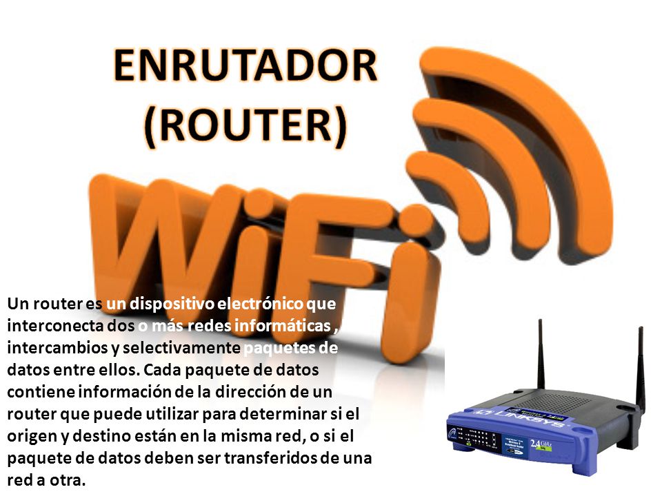 ENRUTADOR (ROUTER)