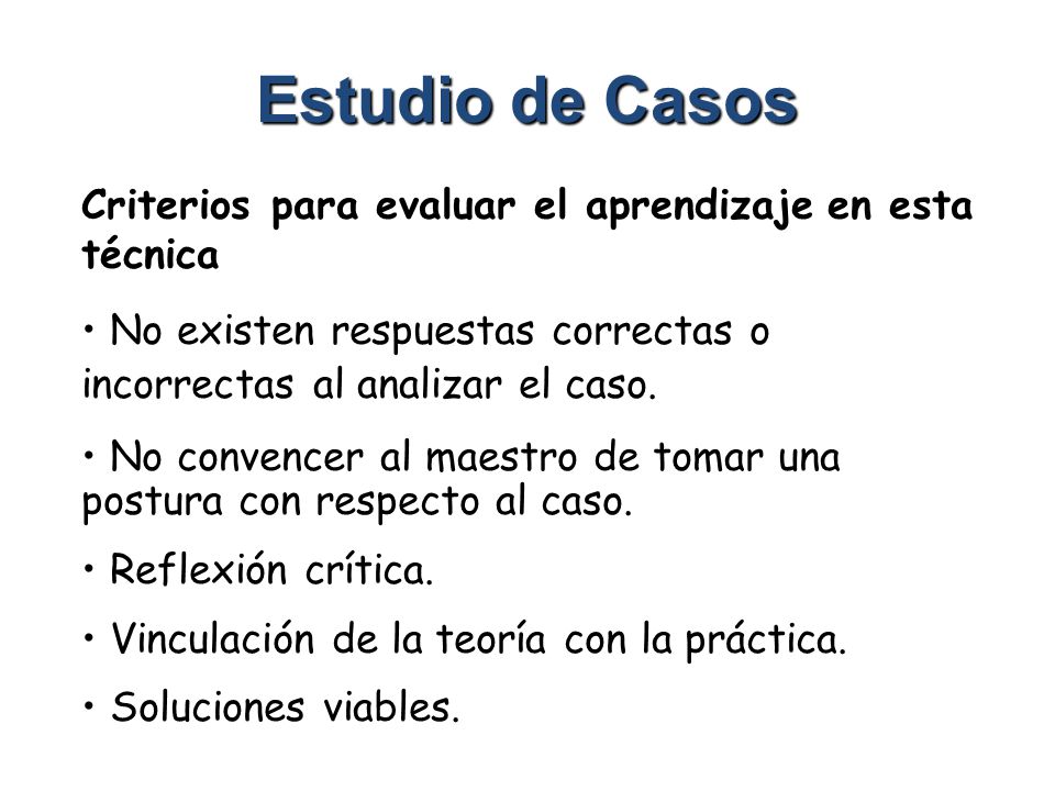 Estudio de Casos Criterios para evaluar el aprendizaje en esta técnica