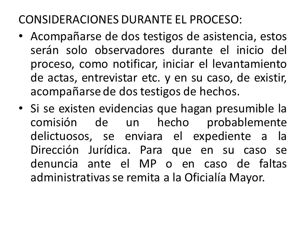 CONSIDERACIONES DURANTE EL PROCESO: