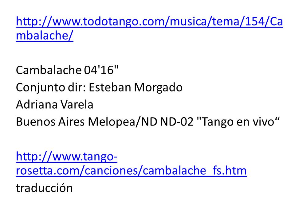 Cambalache Conjunto dir: Esteban Morgado Adriana Varela Buenos Aires Melopea/ND ND-02 Tango en vivo   traducción