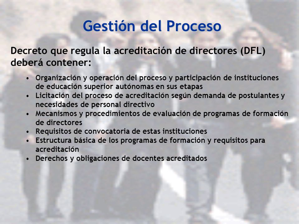 Gestión del Proceso Decreto que regula la acreditación de directores (DFL) deberá contener: