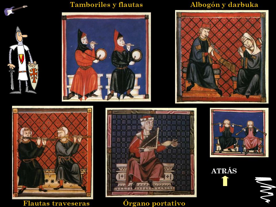 Tamboriles y flautas Albogón y darbuka ATRÁS Flautas traveseras Órgano portativo