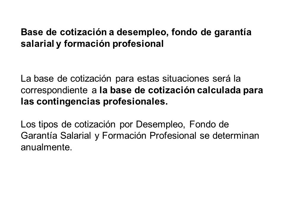 Base de cotización a desempleo, fondo de garantía salarial y formación profesional