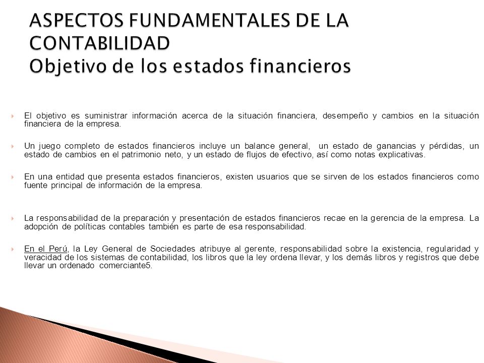 ASPECTOS FUNDAMENTALES DE LA CONTABILIDAD Objetivo de los estados financieros