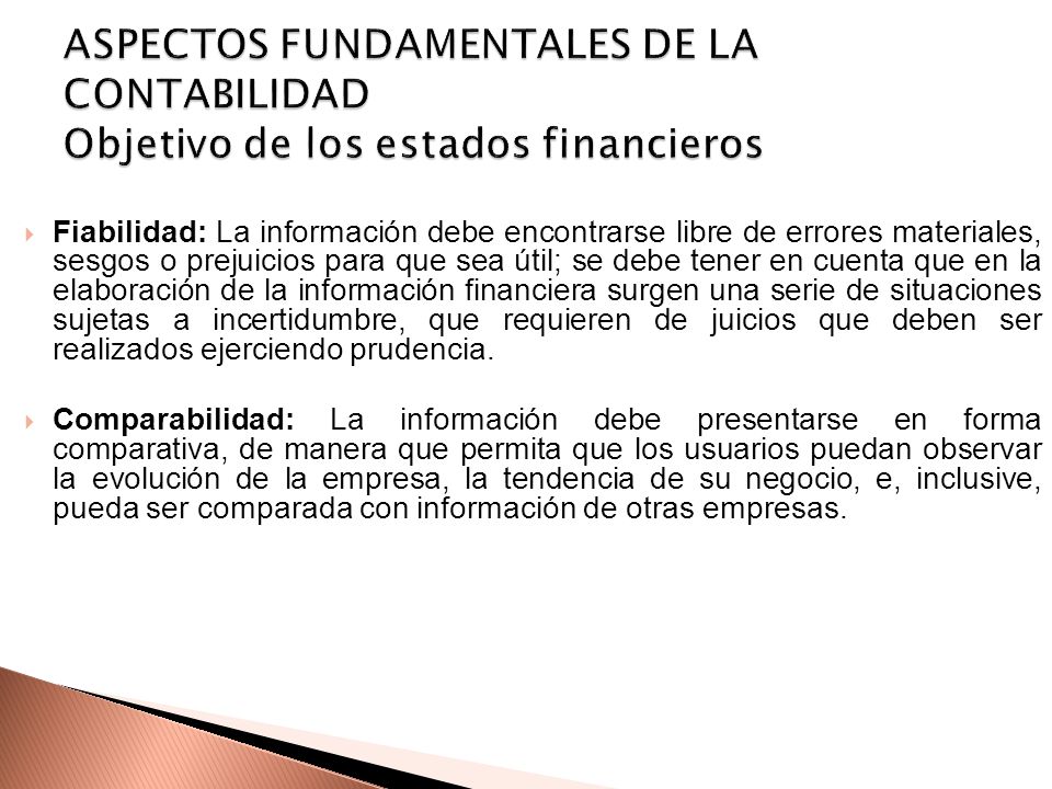 ASPECTOS FUNDAMENTALES DE LA CONTABILIDAD Objetivo de los estados financieros