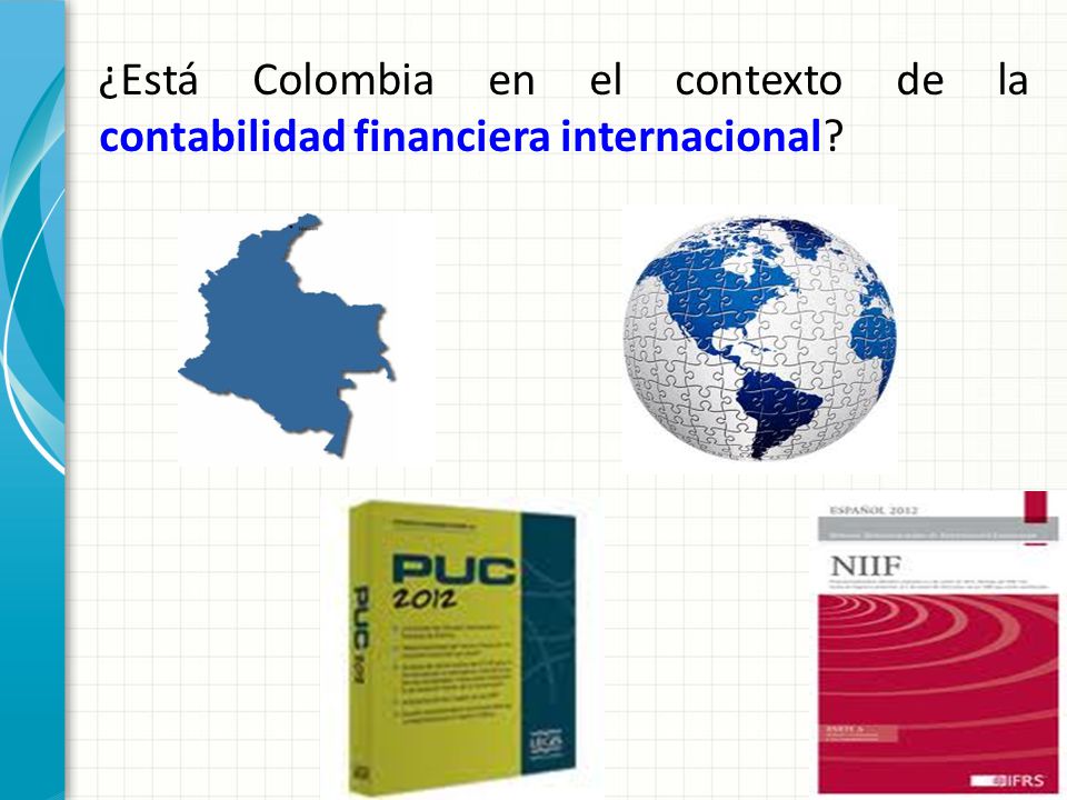 ¿Está Colombia en el contexto de la contabilidad financiera internacional