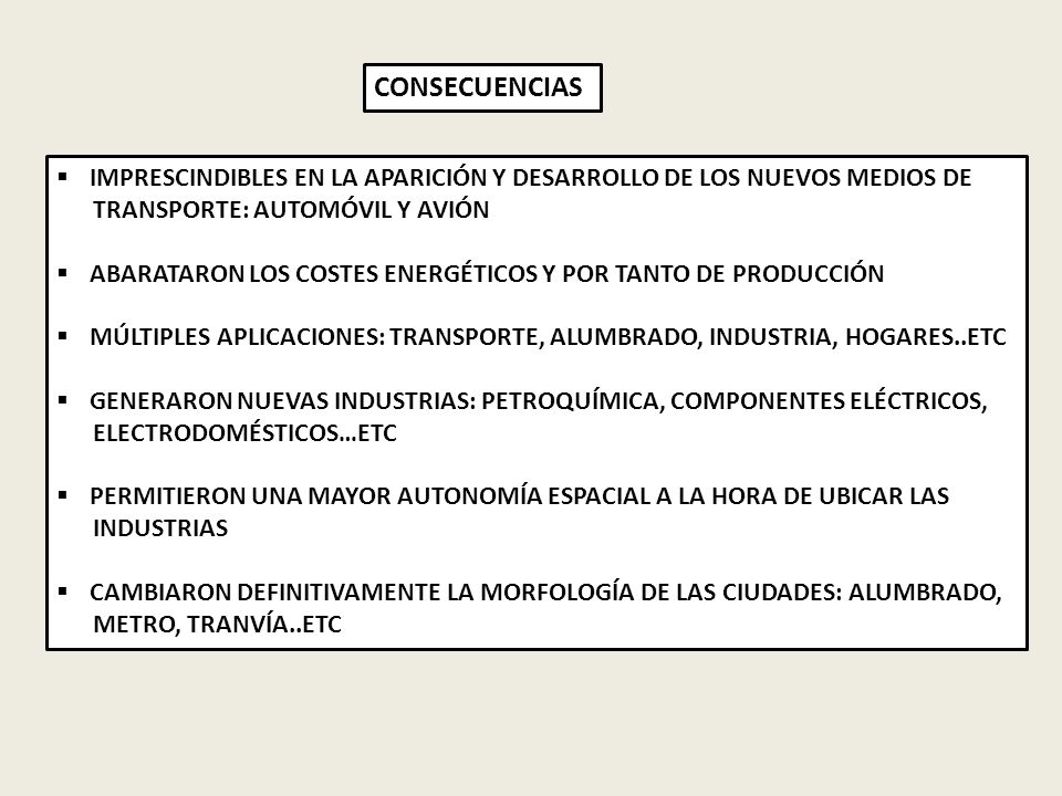 CONSECUENCIAS IMPRESCINDIBLES EN LA APARICIÓN Y DESARROLLO DE LOS NUEVOS MEDIOS DE. TRANSPORTE: AUTOMÓVIL Y AVIÓN.