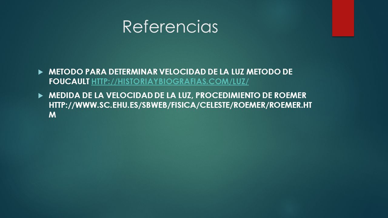 Referencias METODO PARA DETERMINAR VELOCIDAD DE LA LUZ METOdo de Foucault