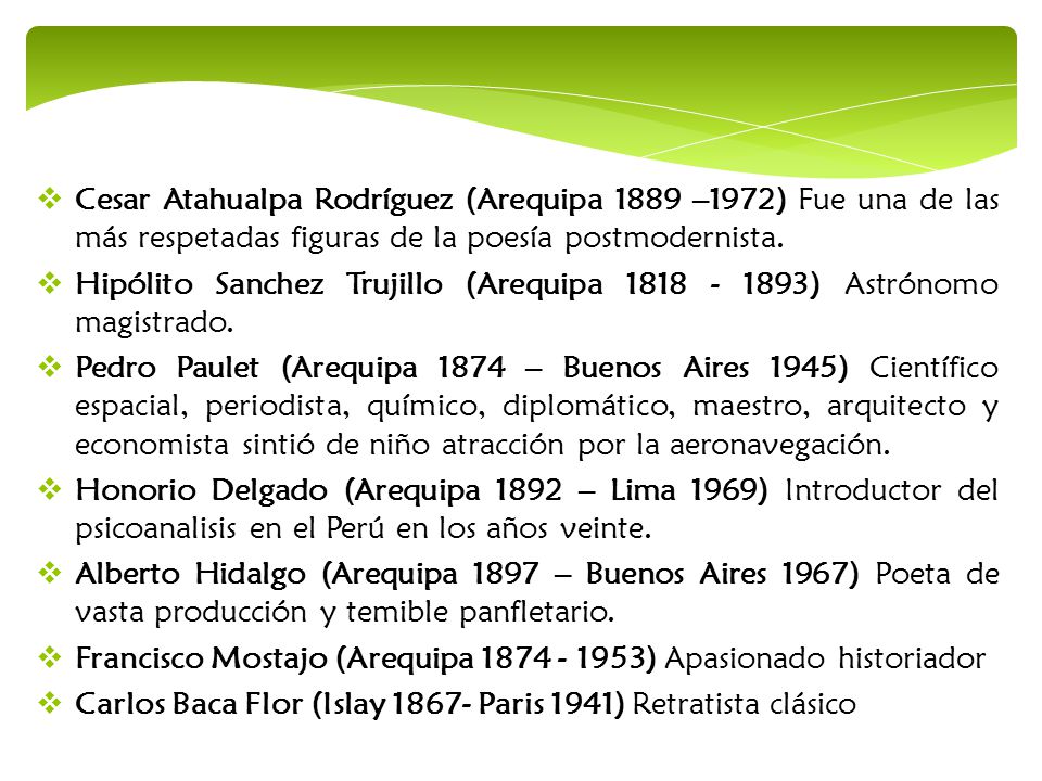 Cesar Atahualpa Rodríguez (Arequipa 1889 –1972) Fue una de las más respetadas figuras de la poesía postmodernista.