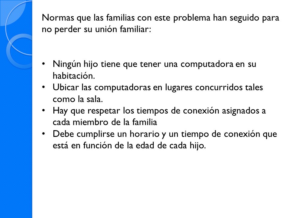 Normas que las familias con este problema han seguido para no perder su unión familiar: