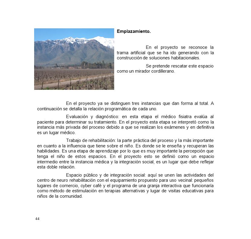 Se pretende rescatar este espacio como un mirador cordillerano.