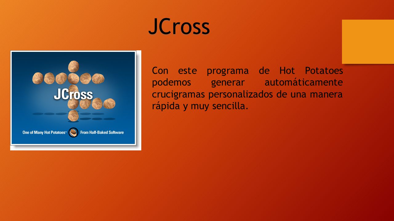 JCross Con este programa de Hot Potatoes podemos generar automáticamente crucigramas personalizados de una manera rápida y muy sencilla.