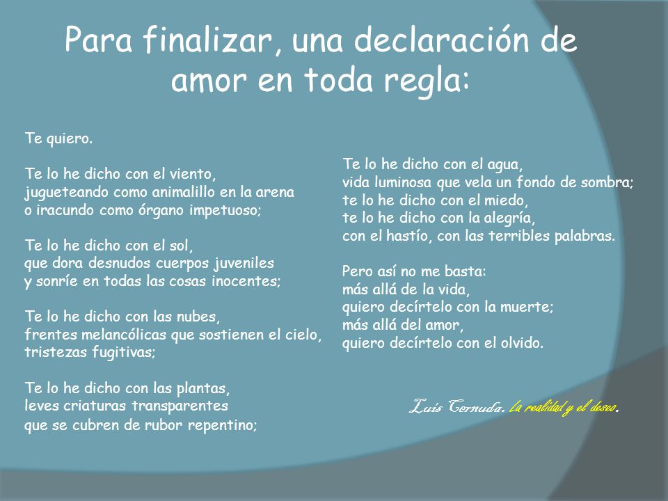Para finalizar, una declaración de amor en toda regla: