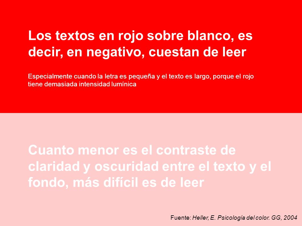 Los textos en rojo sobre blanco, es decir, en negativo, cuestan de leer
