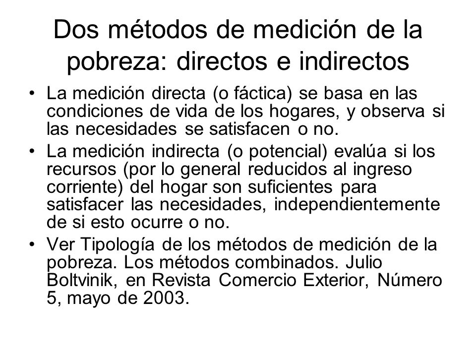 Dos métodos de medición de la pobreza: directos e indirectos