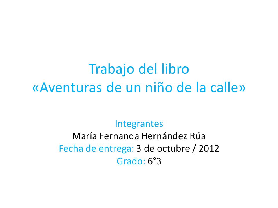Trabajo del libro «Aventuras de un niño de la calle»