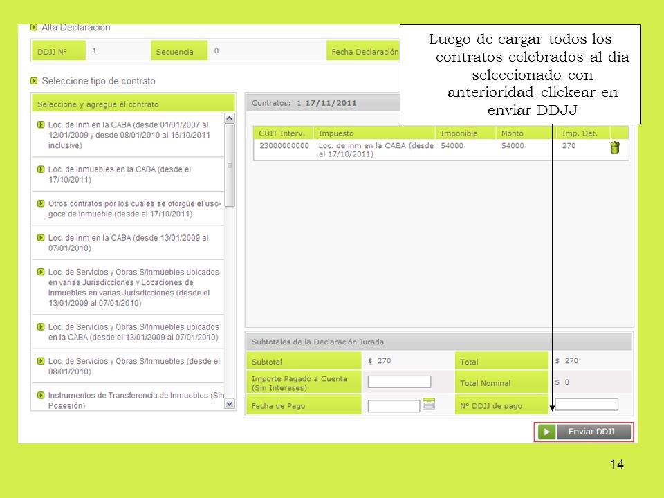 Luego de cargar todos los contratos celebrados al día seleccionado con anterioridad clickear en enviar DDJJ