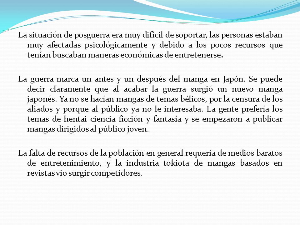 La situación de posguerra era muy difícil de soportar, las personas estaban muy afectadas psicológicamente y debido a los pocos recursos que tenían buscaban maneras económicas de entretenerse.