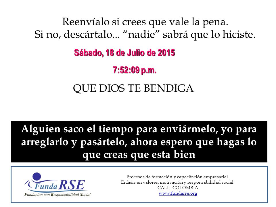Reenvíalo si crees que vale la pena. Si no, descártalo