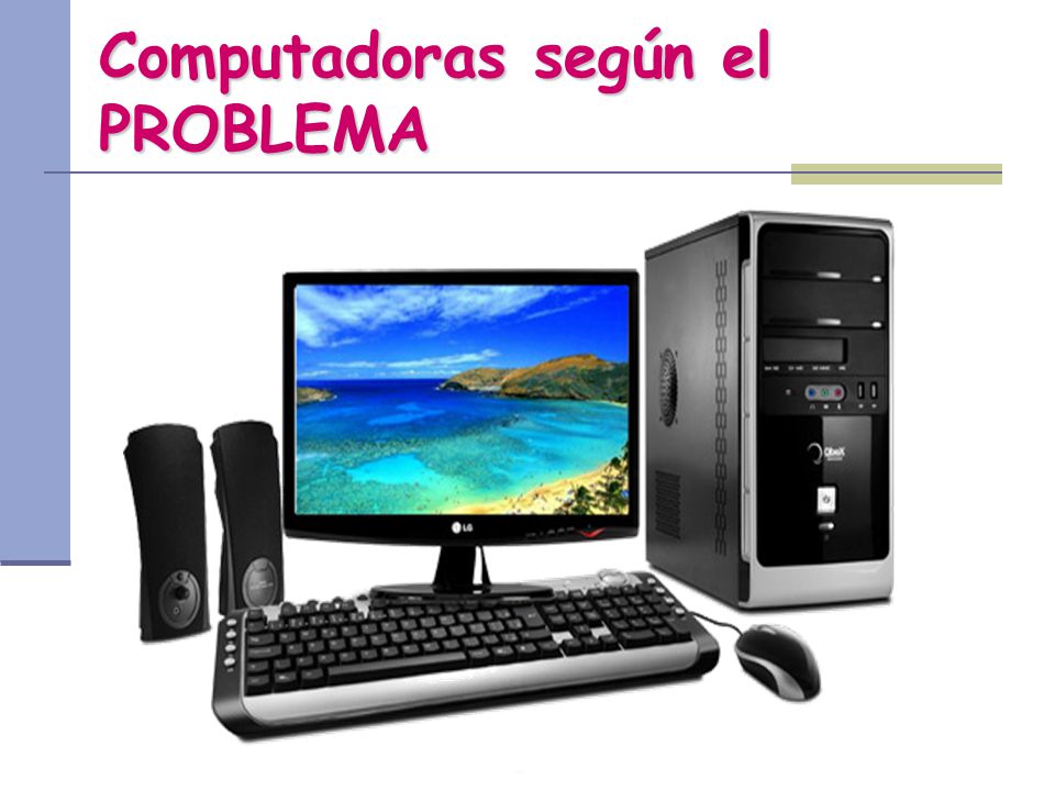 Computadoras según el PROBLEMA