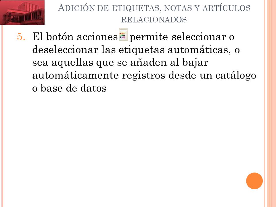 Adición de etiquetas, notas y artículos relacionados