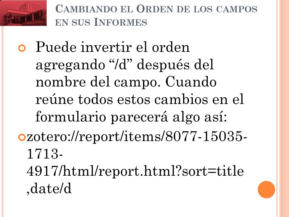Cambiando el Orden de los campos en sus Informes