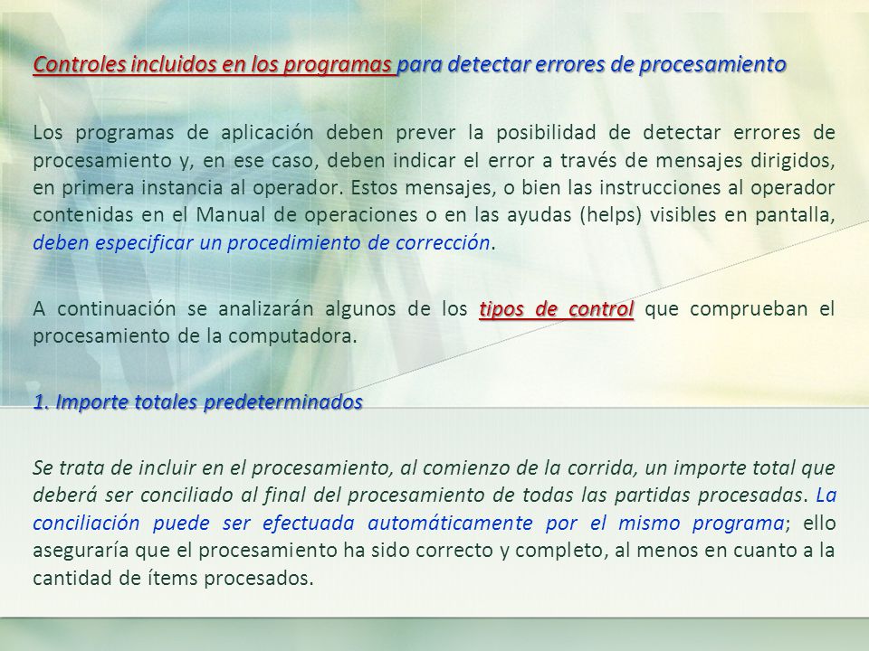 Controles incluidos en los programas para detectar errores de procesamiento