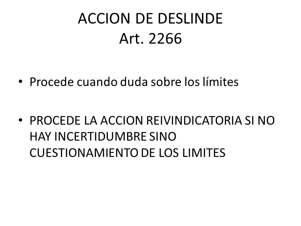 ACCION DE DESLINDE Art Procede cuando duda sobre los límites
