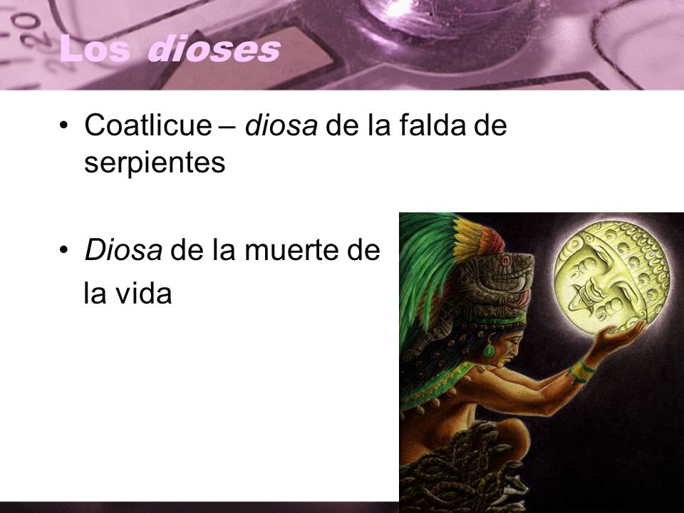 Los dioses Coatlicue – diosa de la falda de serpientes