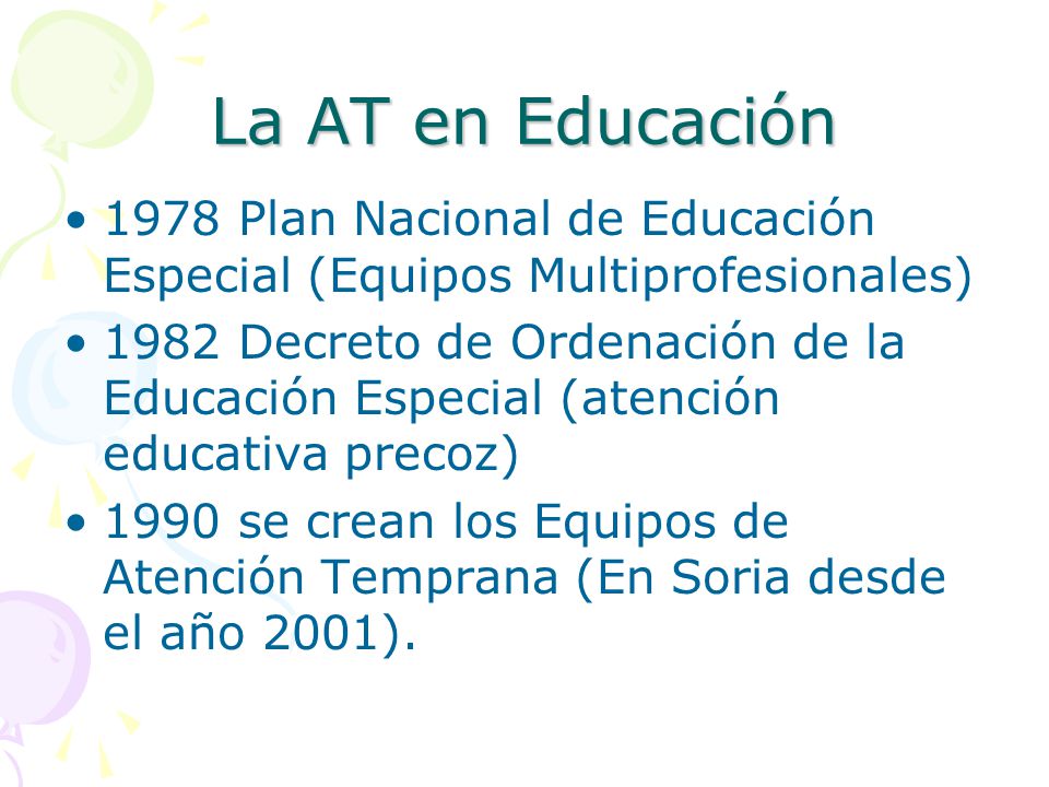 La AT en Educación 1978 Plan Nacional de Educación Especial (Equipos Multiprofesionales)