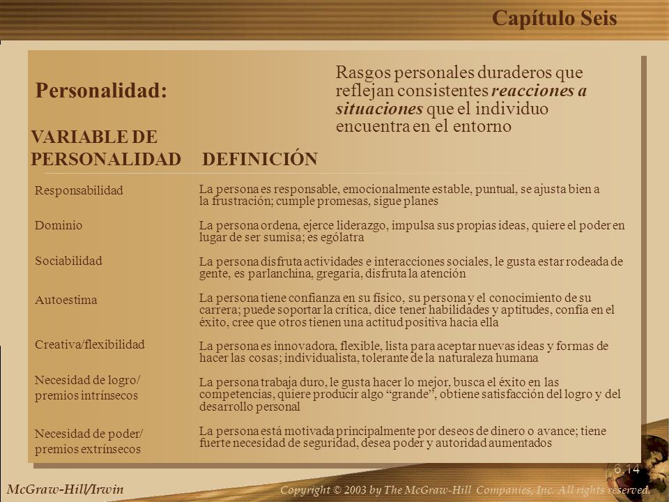 Rasgos personales duraderos que reflejan consistentes reacciones a situaciones que el individuo encuentra en el entorno