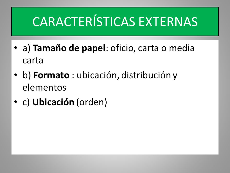 CARACTERÍSTICAS EXTERNAS