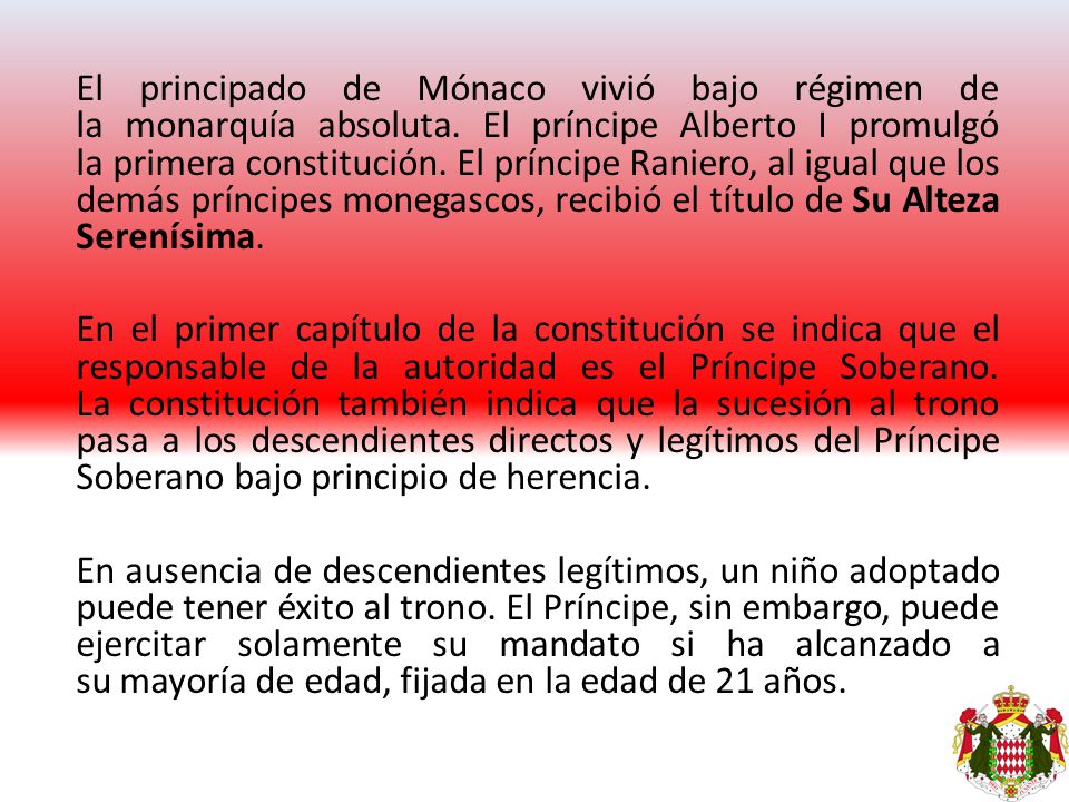 El principado de Mónaco vivió bajo régimen de la monarquía absoluta
