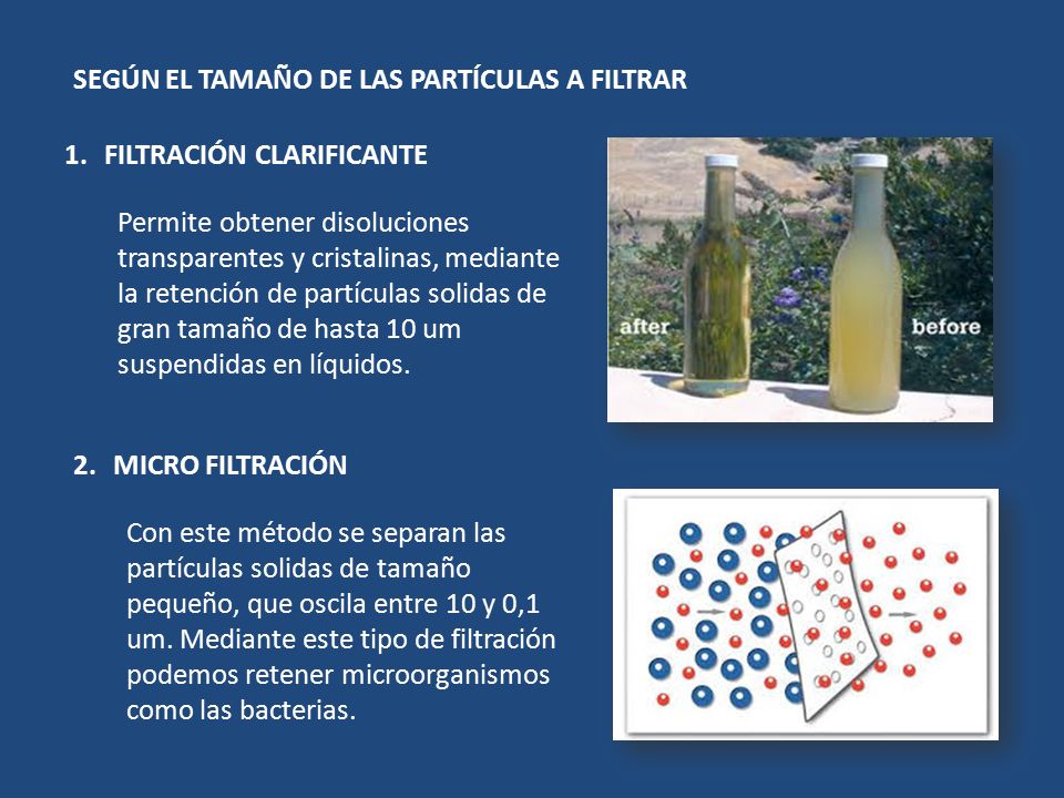 SEGÚN EL TAMAÑO DE LAS PARTÍCULAS A FILTRAR
