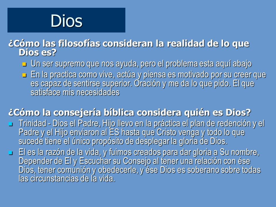 Dios ¿Cómo las filosofías consideran la realidad de lo que Dios es