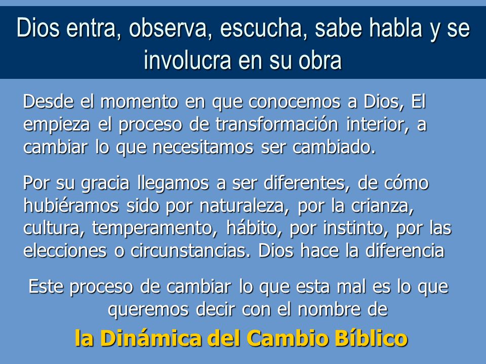 Dios entra, observa, escucha, sabe habla y se involucra en su obra