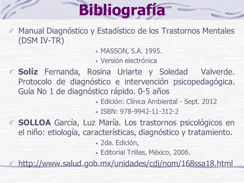 Bibliografía Manual Diagnóstico y Estadístico de los Trastornos Mentales (DSM IV-TR) MASSON, S.A