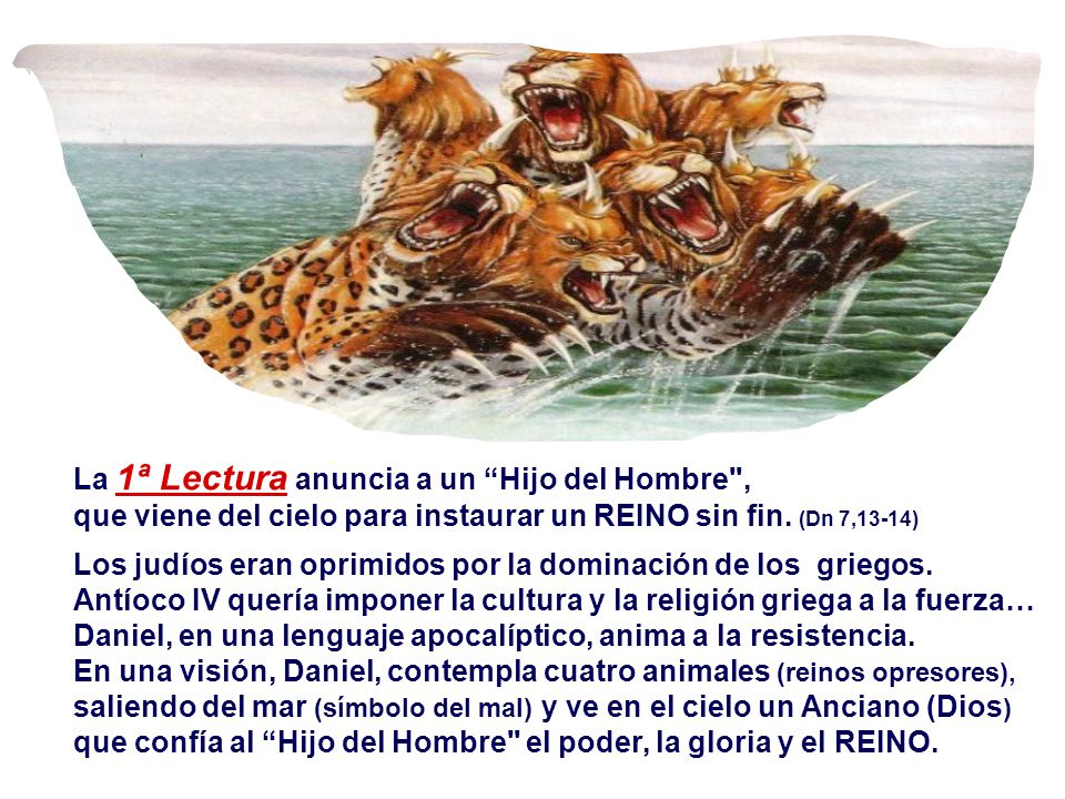 La 1ª Lectura anuncia a un Hijo del Hombre ,