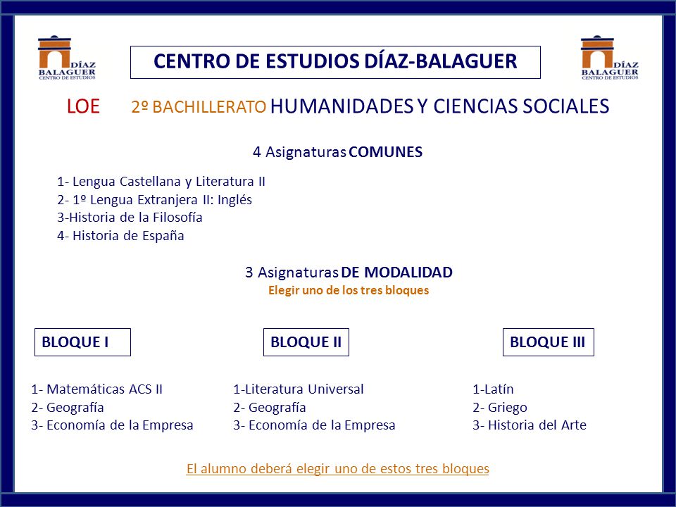 CENTRO DE ESTUDIOS DÍAZ-BALAGUER Elegir uno de los tres bloques