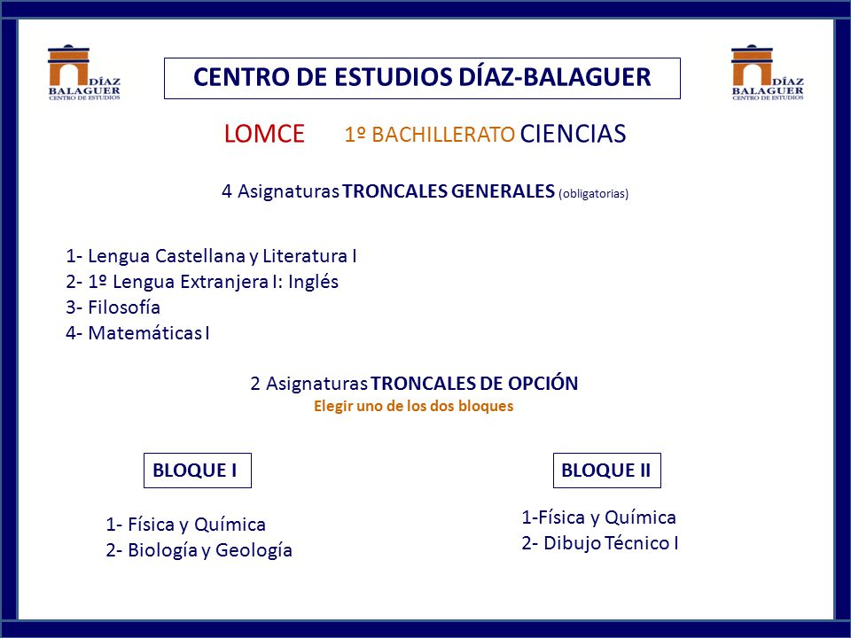 CENTRO DE ESTUDIOS DÍAZ-BALAGUER Elegir uno de los dos bloques