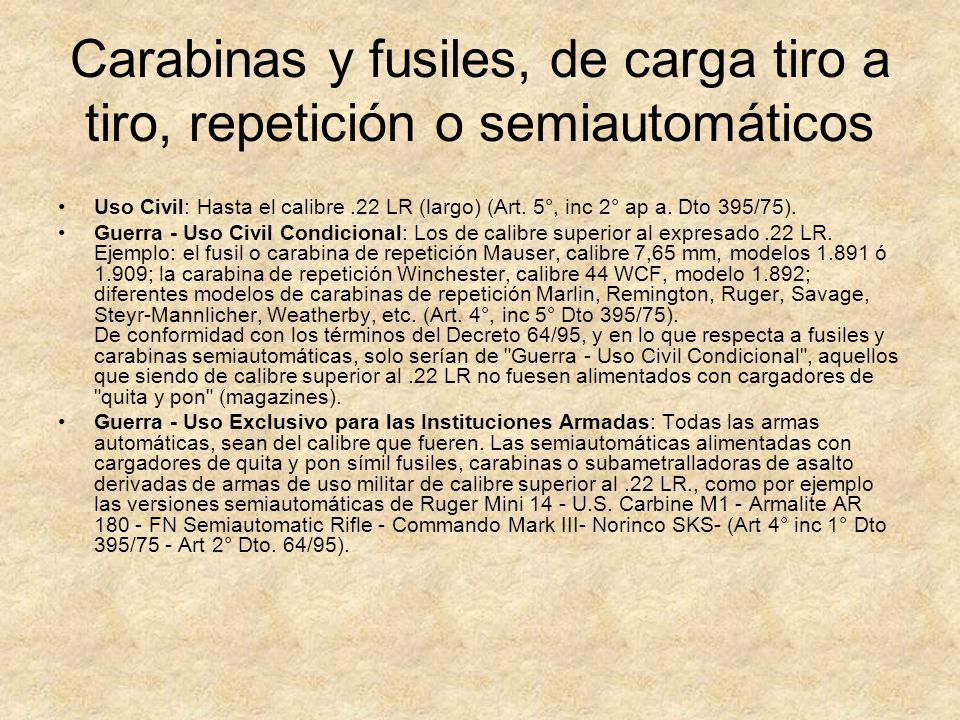 Carabinas y fusiles, de carga tiro a tiro, repetición o semiautomáticos