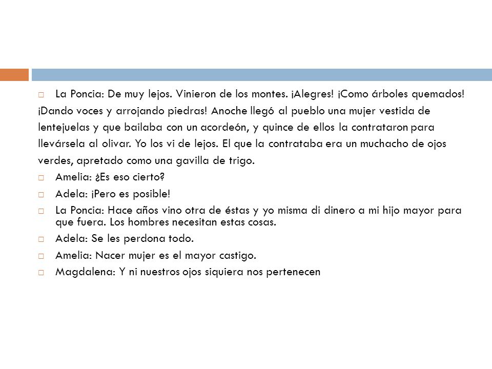 La Poncia: De muy lejos. Vinieron de los montes. ¡Alegres