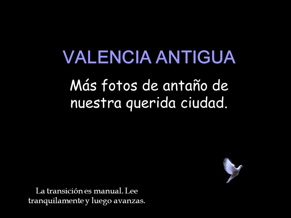 VALENCIA ANTIGUA Más fotos de antaño de nuestra querida ciudad.