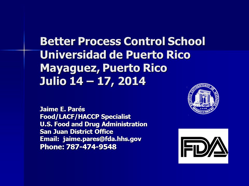 Better Process Control School Universidad de Puerto Rico Mayaguez, Puerto Rico Julio 14 – 17, 2014