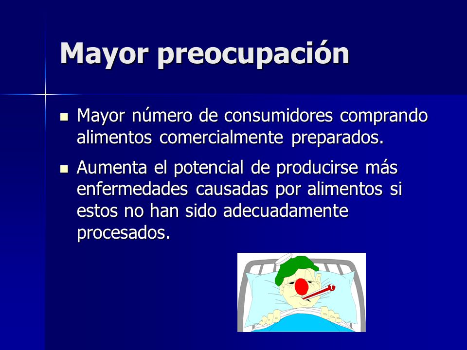 Mayor preocupación Mayor número de consumidores comprando alimentos comercialmente preparados.