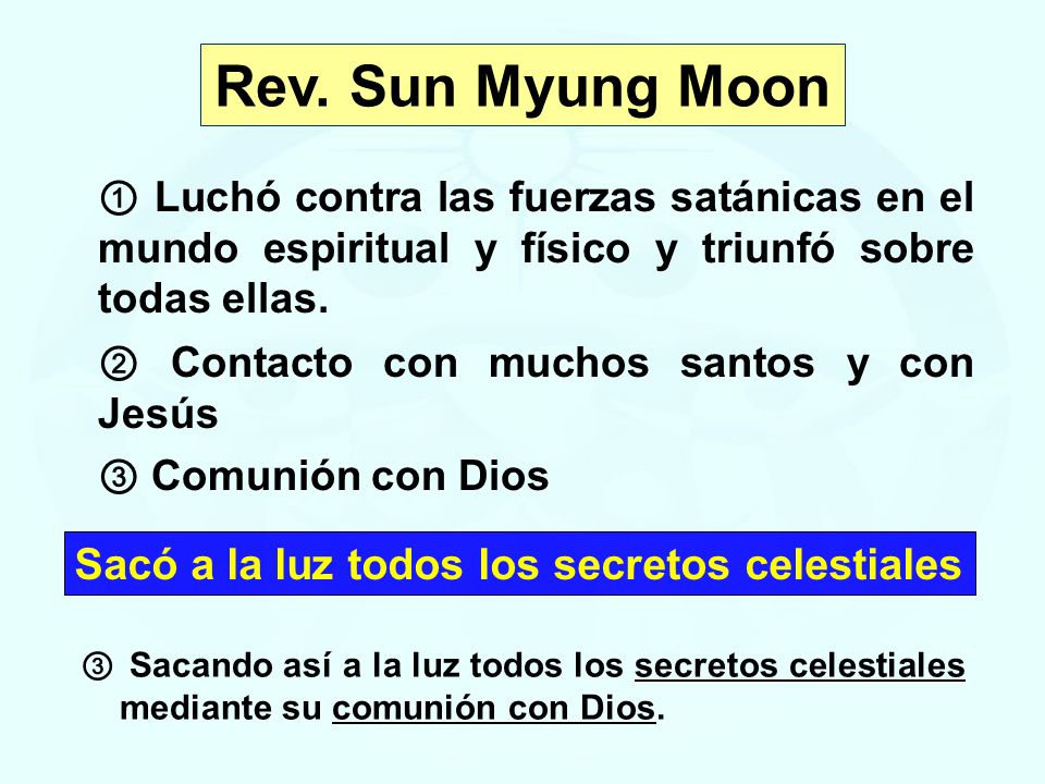 Rev. Sun Myung Moon Sacó a la luz todos los secretos celestiales