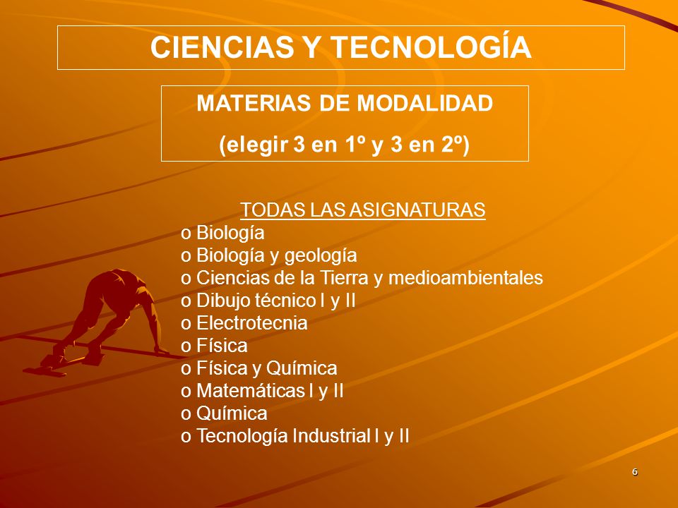CIENCIAS Y TECNOLOGÍA MATERIAS DE MODALIDAD (elegir 3 en 1º y 3 en 2º)