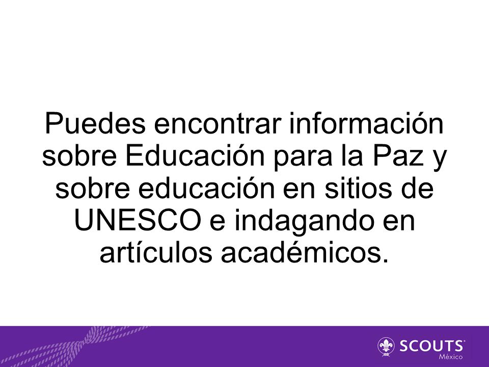 Puedes encontrar información sobre Educación para la Paz y sobre educación en sitios de UNESCO e indagando en artículos académicos.