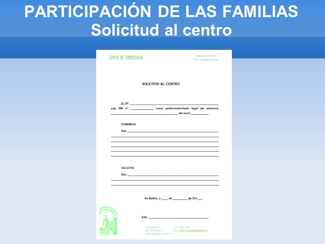 PARTICIPACIÓN DE LAS FAMILIAS Solicitud al centro